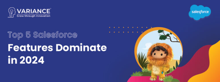 Top 5 Salesforce Features Dominate in 2024