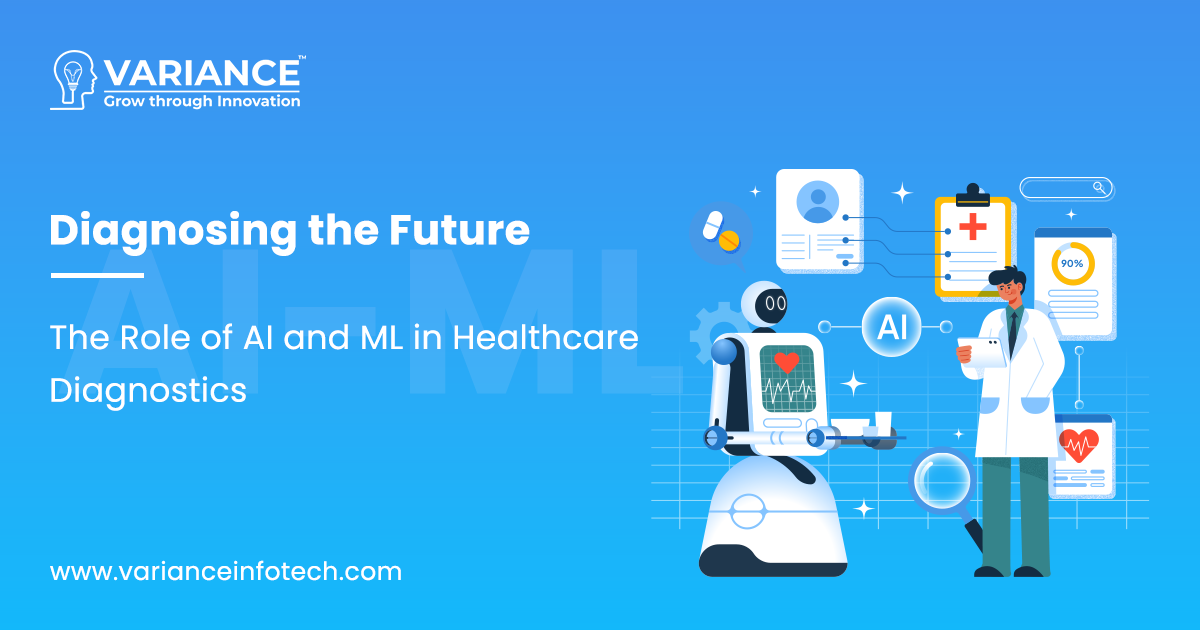 Diagnosing the Future: The Role of AI and ML in Healthcare Diagnostics